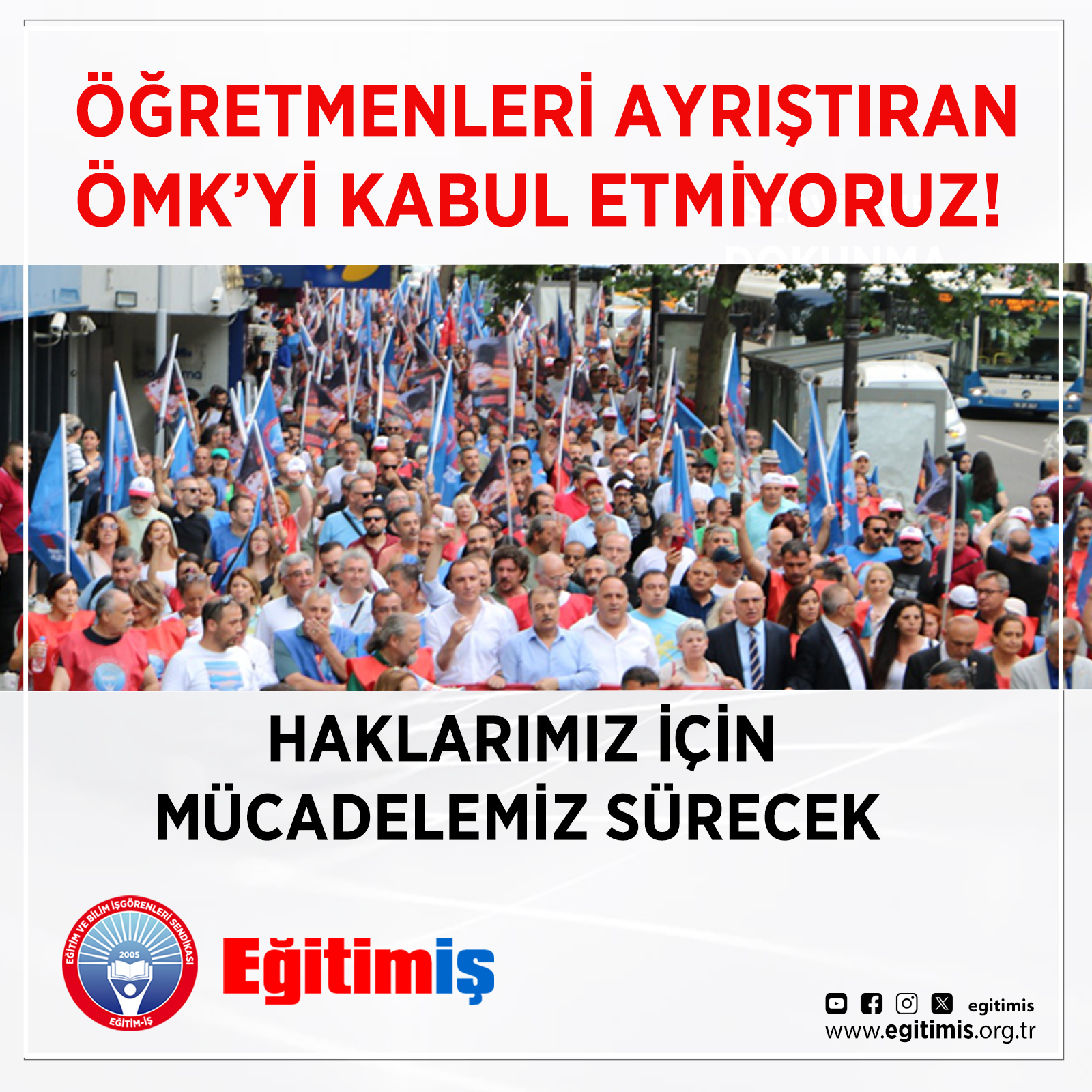 ÖĞRETMENLERİ AYRIŞTIRAN ÖMKYI KABUL ETMİYORUZ.HAKLARIMIZ İÇİN MÜCADELEMİZ SÜRECEK.
