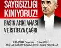 Basın Acıklaması ve Istıfaya Cagrı